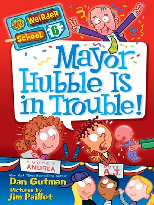 Title details for Mayor Hubble Is in Trouble! by Dan Gutman - Wait list